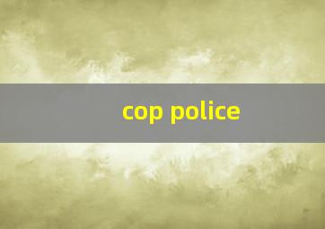 cop police